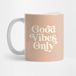 Good Vibes Only Mug